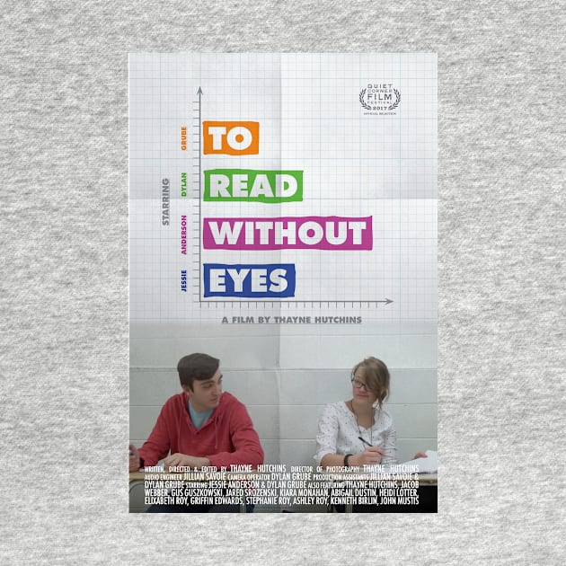 "To Read Without Eyes" by Thayne Hutchins (Woodstock Academy) by QuietCornerFilmFestival